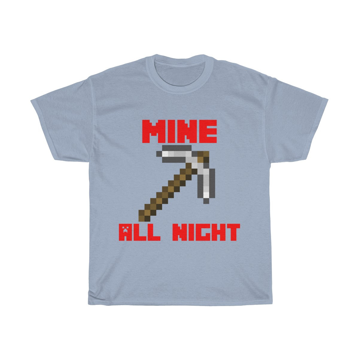 Mine all night legendary tee