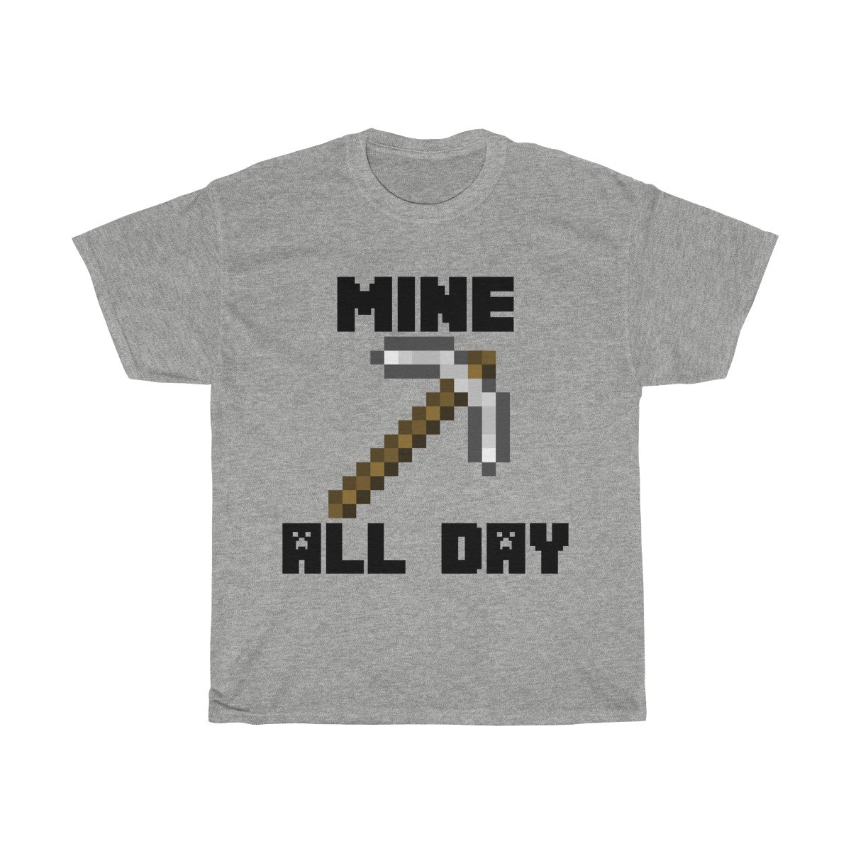 Mine all day legendary tee